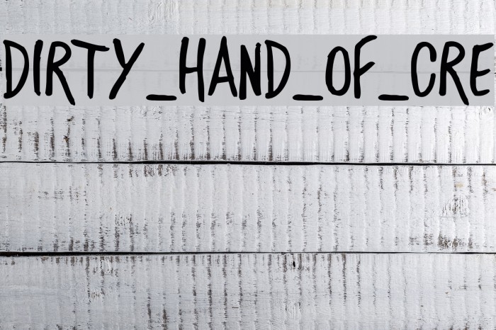 DIRTY_HAND_OF_CRE Font examples