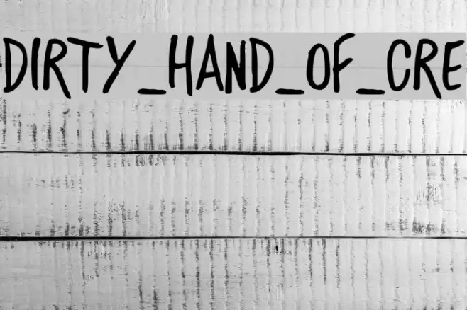 DIRTY_HAND_OF_CRE Font examples