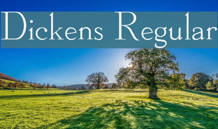 Dickens Regular फ़ॉन्ट examples