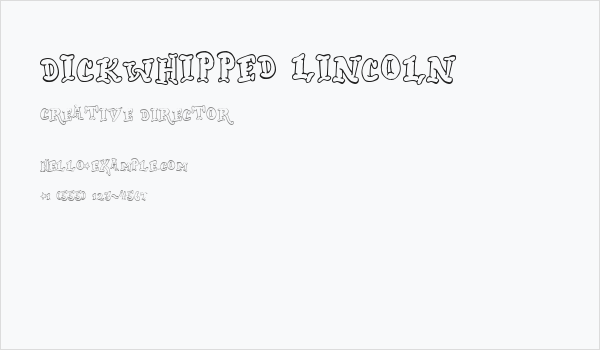 Dickwhipped Lincoln Business Card