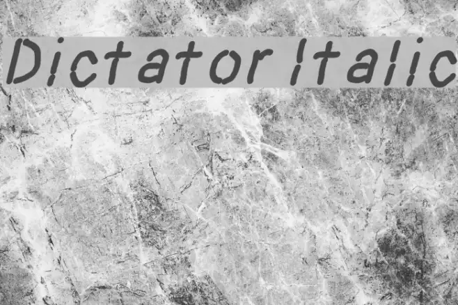 Dictator Italic Example 3
