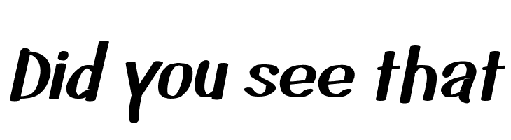 Did you see that  नि: शुल्क फ़ॉन्ट्स डाउनलोड