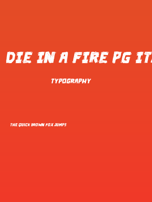 Die in a fire PG Italic Poster