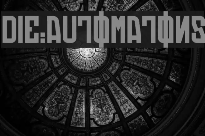 Die:Automatons Font examples