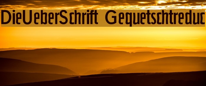 DieUeberSchrift-Gequetschtreduc Example 2