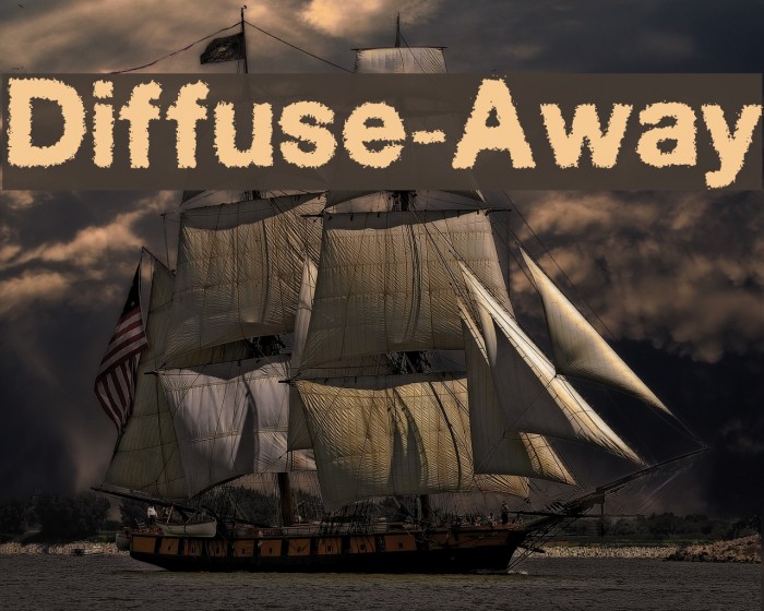 Diffuse-Away Schriftart examples