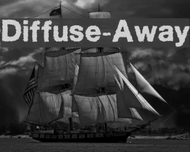 Diffuse-Away Font examples