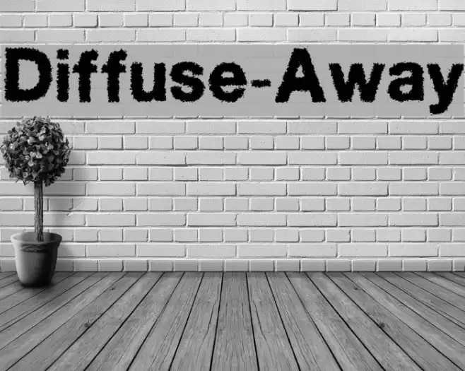 Diffuse-Away Font examples
