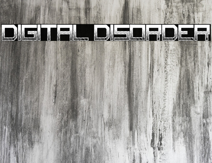 Digital Disorder Font examples