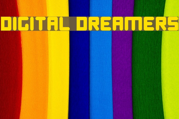 Digital Dreamers フォント examples