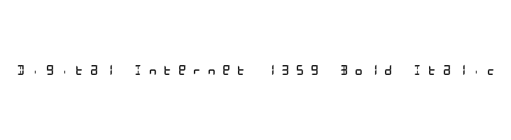 Digital Internet 13sg Bold Italic Font