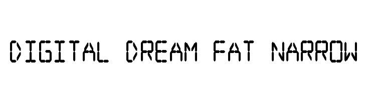 Digital dream Fat Narrow  नि: शुल्क फ़ॉन्ट्स डाउनलोड