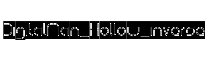 DigitalMan_Hollow_inverse  Frei Schriftart Herunterladen