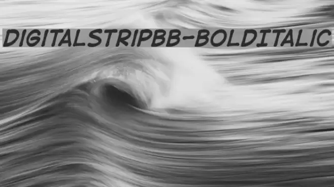 DigitalStripBB-BoldItalic Font examples
