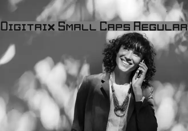 Digitrix Small Caps Regular Example 2