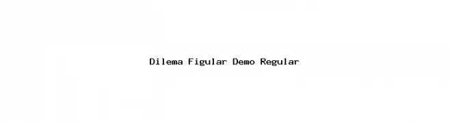 Dilema Figular Demo Regular  les polices de caractères gratuit tlcharger