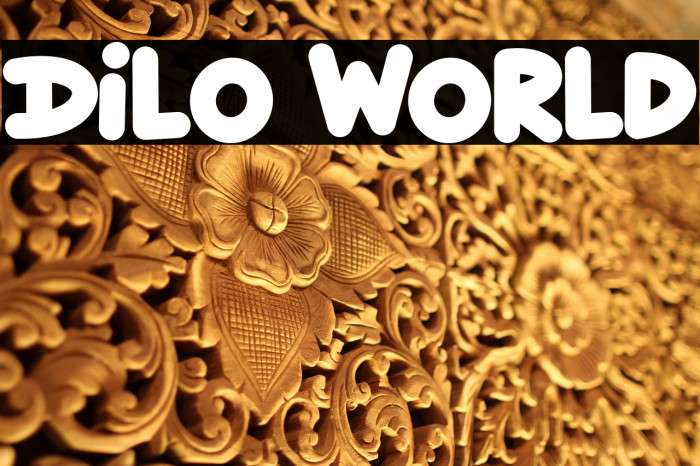 Dilo World Font examples
