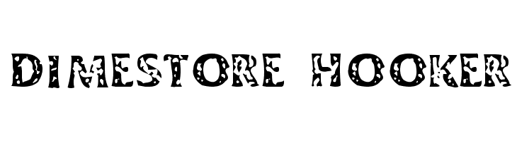 Dimestore Hooker  Скачать бесплатные шрифты