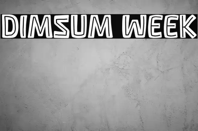 Dimsum Week Font examples