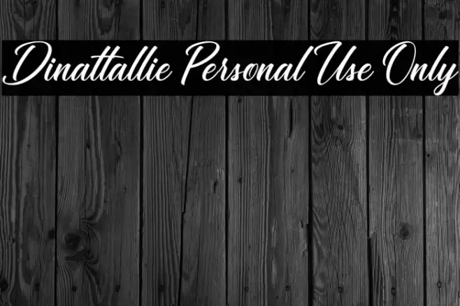 Dinattallie Personal Use Only Font examples