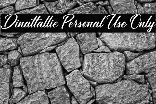 Dinattallie Personal Use Only Font examples