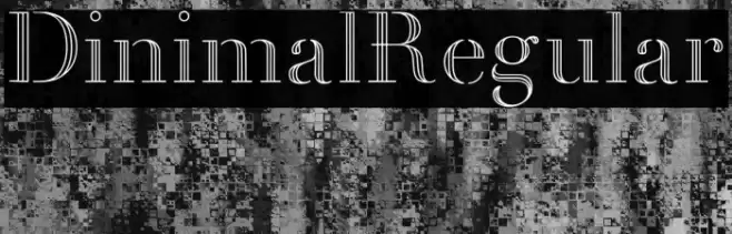 Dinimal  Regular Font examples