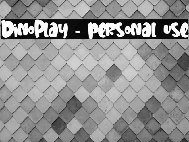DinoPlay - personal use Font examples