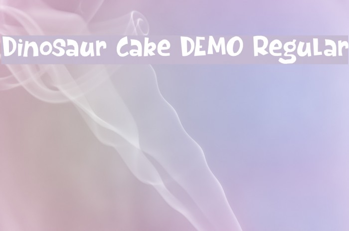 Dinosaur Cake DEMO Regular Font examples