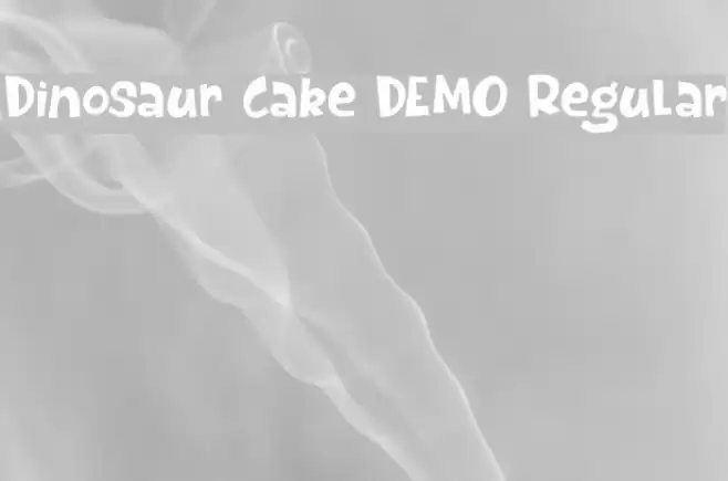 Dinosaur Cake DEMO Regular Font examples