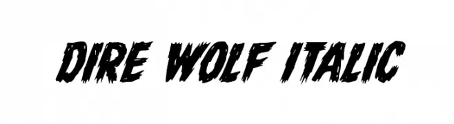 Dire Wolf Italic  Descarca Fonturi Gratis