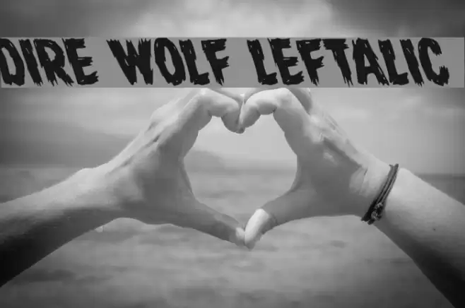 Dire Wolf Leftalic Font examples