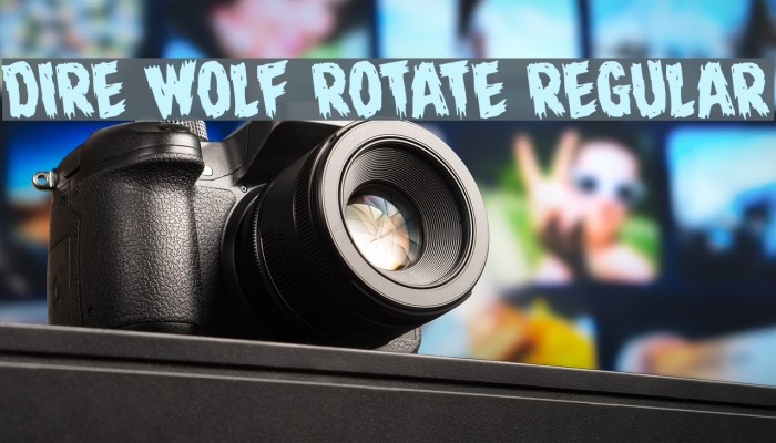 Dire Wolf Rotate Regular Font examples