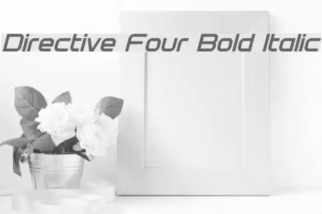 Directive Four Bold Italic फ़ॉन्ट examples