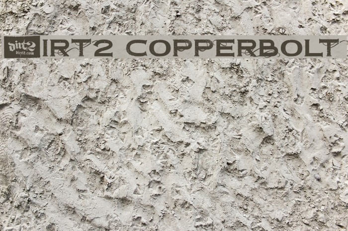 Dirt2 Copperbolt Font examples