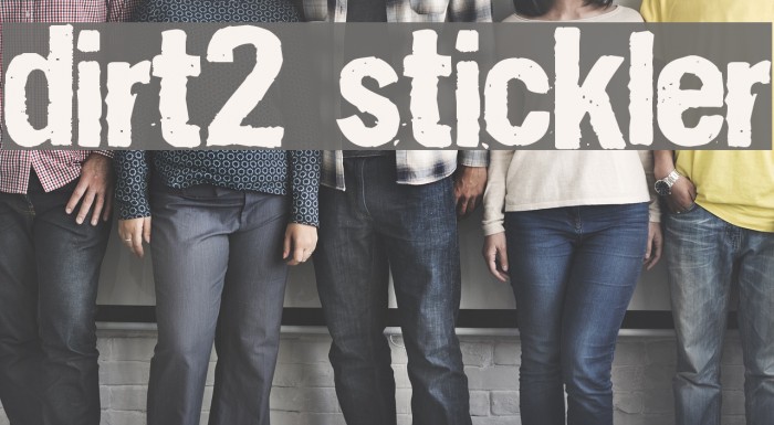 Dirt2 Stickler Font examples