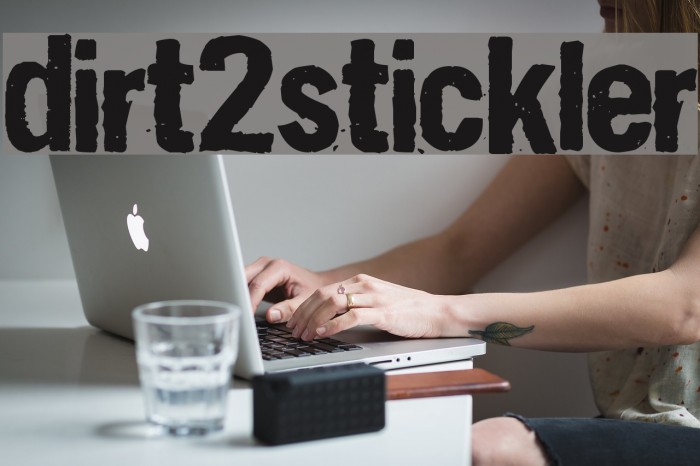 Dirt2Stickler Font examples