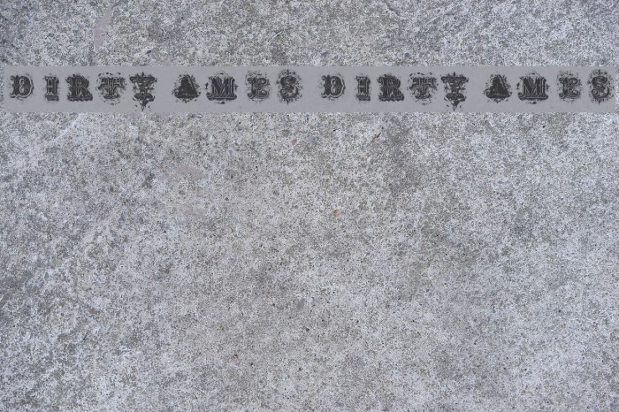 Dirty Ames Dirty Ames Fonte examples