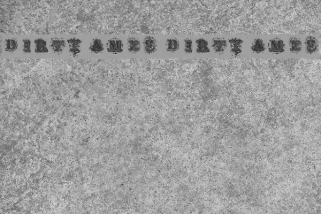 Dirty Ames Dirty Ames Font examples