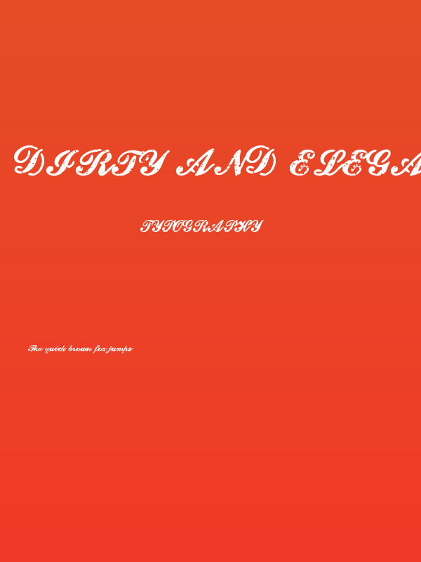 Dirty And Elegant Poster