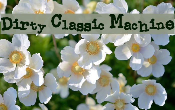 Dirty Classic Machine Font examples