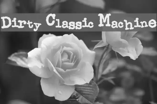 Dirty Classic Machine Font examples