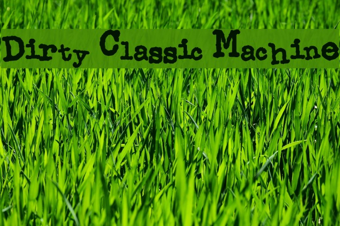 Dirty Classic Machine Font examples
