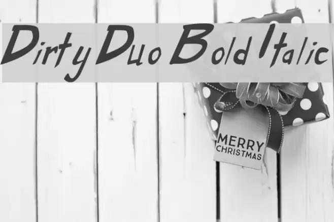 Dirty Duo Bold Italic フォント examples