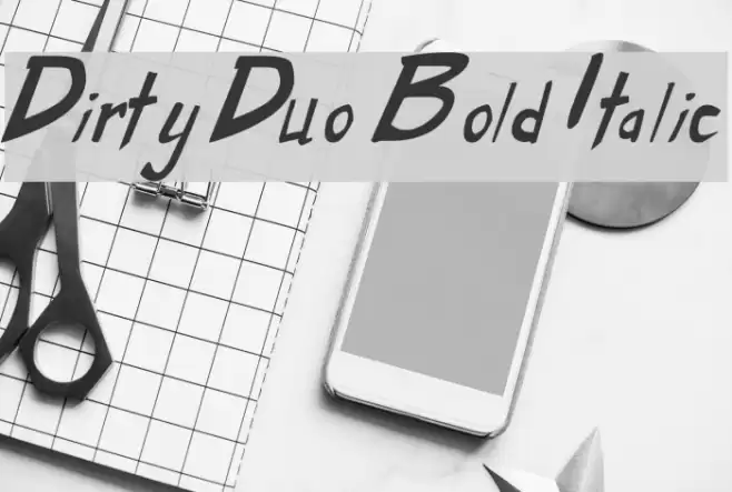Dirty Duo Bold Italic フォント examples