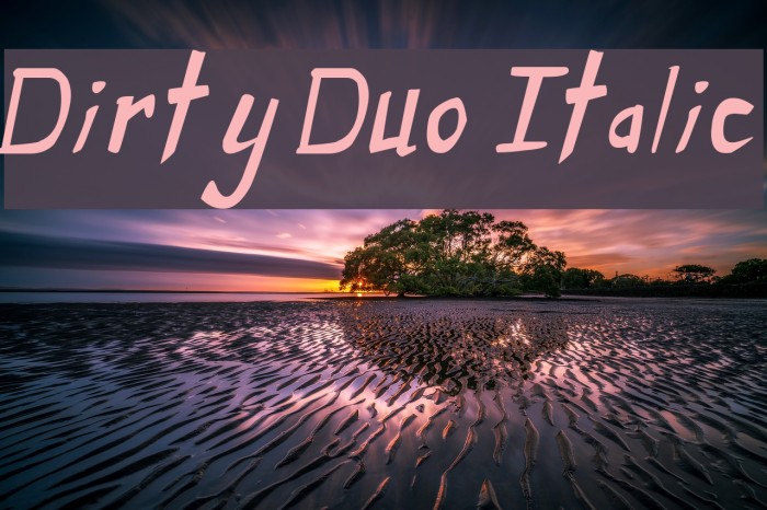 Dirty Duo Italic フォント examples