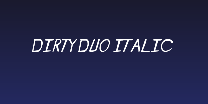 Dirty Duo Italic Social Header