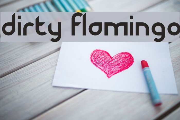 Dirty Flamingo Font examples