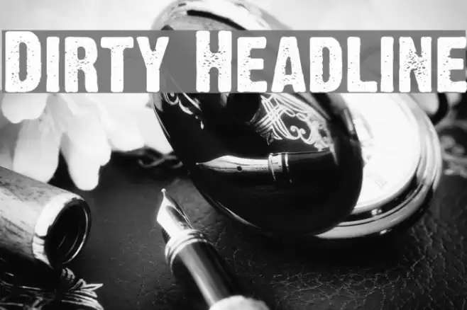 Dirty Headline Font examples