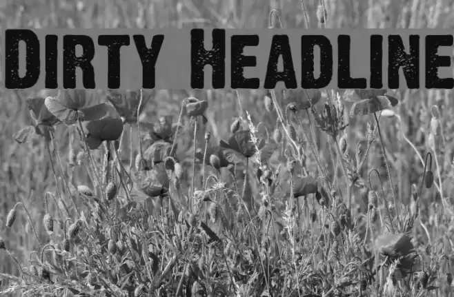 Dirty Headline Font examples
