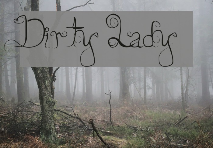 Dirty Lady फ़ॉन्ट examples